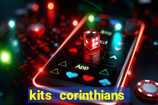 kits corinthians dls 2021